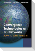 Convergence Technologies for 3G Networks
