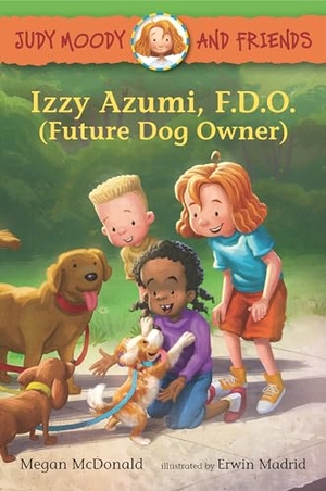 McDonald, Megan. Judy Moody and Friends: Izzy Azumi, F.D.O. (Future Dog Owner). Candlewick Press (MA), 2023.
