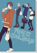 Play It Cool, Guys, Vol. 1