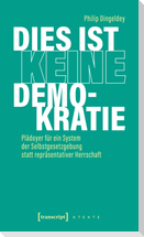 Dies ist keine Demokratie