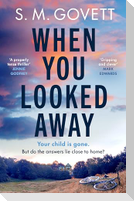 When You Looked Away