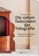 Die sieben Todsünden der Fotografie