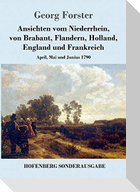 Ansichten vom Niederrhein, von Brabant, Flandern, Holland, England und Frankreich