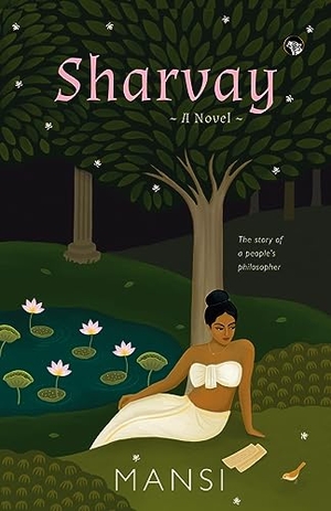 Mansi. Sharvay a Novel. Speaking Tiger Books, 2023.