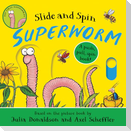 Superworm - Slide and Spin