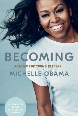 Obama, Michelle. Becoming: Adapted for Young Readers. Random House LLC US, 2021.