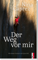 Der Weg vor mir
