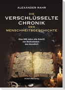Die verschlüsselte Chronik der Menschheitsgeschichte