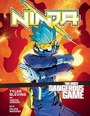 Jordan, Justin / Tyler 'Ninja' Blevins. Ninja: The Most Dangerous Game - A Graphic Novel. Ebury Publishing, 2019.