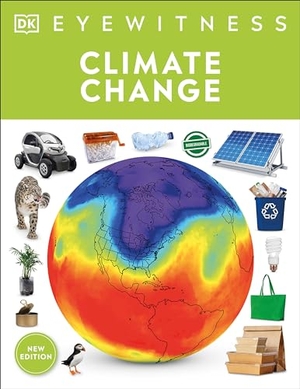 Dk / John Woodward. Eyewitness Climate Change. DK Publishing (Dorling Kindersley), 2021.