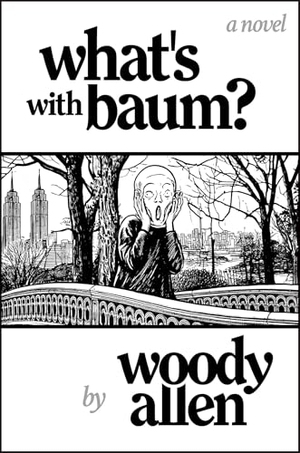 Allen, Woody. What's with Baum?. Swift Press, 2025.