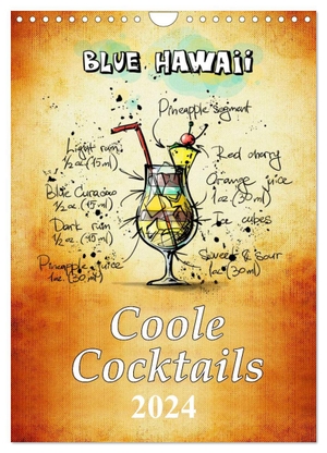 Roder, Peter. Coole Cocktails (Wandkalender 2024 DIN A4 hoch), CALVENDO Monatskalender - Mixen Sie ihren Cocktail. Coole Cocktails für jede Gelegenheit.. Calvendo, 2023.