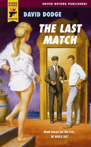 Dodge, David. The Last Match. Titan Books IWUK, 2011.