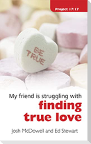 Struggling with Finding True Love