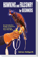 Hawking and Falconry for Begginers