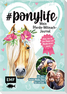 # ponylife - Mein Pferde-Mitmach-Journal von den Social-Media-Stars Lia und Lea