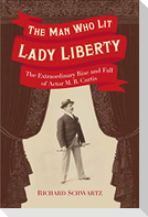 The Man Who Lit Lady Liberty
