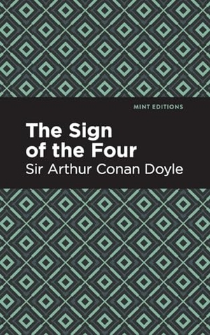 Doyle, Arthur Conan. The Sign of the Four. Mint Editions, 2020.