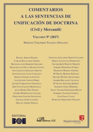 Yzquierdo Tolsada, Mariano. Comentarios a las sentencias de unificación de doctrina : civil y mercantil, volumen 9º, 2017. Editorial Dykinson, S.L., 2018.