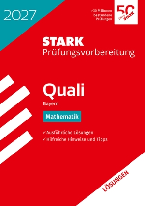 STARK Lösungen zu Mathematik 9. Klasse - Quali Mittelschule 2027 Bayern - Prüfungsvorbereitung. Stark Verlag GmbH, 2026.