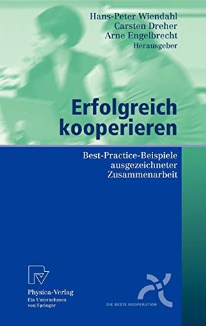 Wiendahl, Hans-Peter / Arne Engelbrecht et al (Hrsg.). Erfolgreich kooperieren - Best-Practice-Beispiele ausgezeichneter Zusammenarbeit. Physica-Verlag HD, 2005.