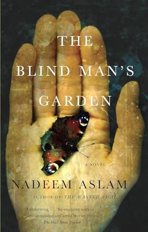 Aslam, Nadeem. The Blind Man's Garden. Penguin Random House LLC, 2014.