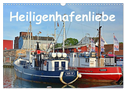 Heiligenhafenliebe (Wandkalender 2024 DIN A3 quer), CALVENDO Monatskalender