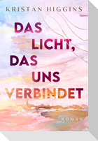 Das Licht, das uns verbindet