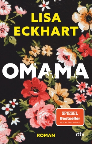 Eckhart, Lisa. Omama - Roman. dtv Verlagsgesellschaft, 2021.