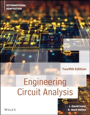 Irwin, J. David / R. Mark Nelms. Engineering Circuit Analysis, International Adaptation. John Wiley & Sons Inc, 2021.