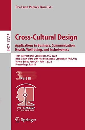 Rau, Pei-Luen Patrick (Hrsg.). Cross-Cultural Design. Applications in Business, Communication, Health, Well-being, and Inclusiveness - 14th International Conference, CCD 2022, Held as Part of the 24th HCI International Conference, HCII 2022, Virtual Event, June 26 ¿ July 1, 2022, Proceedings, Part III. Springer International Publishing, 2022.