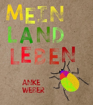 Weber, Anke. Mein Landleben. FSR Unterhaltungsbüro, 2019.