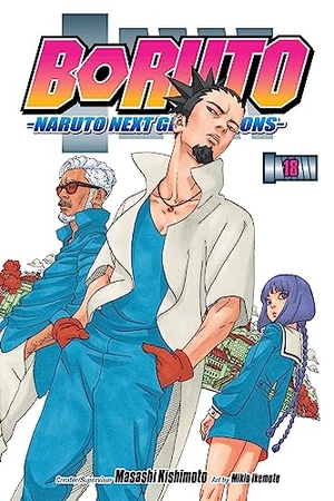 Kishimoto, Masashi. Boruto - Naruto Next Generations, Vol. 18. Simon & Schuster UK Ltd, 2024.