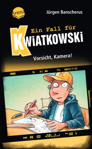 Banscherus, Jürgen. Ein Fall für Kwiatkowski (31). Vorsicht, Kamera! - Spannende Detektivgeschichte ab 7 Jahren. Arena Verlag GmbH, 2023.