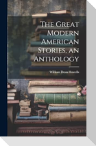 The Great Modern American Stories, an Anthology