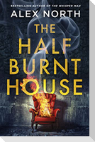 The Half Burnt House