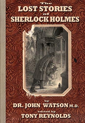 Watson, John. The Lost Stories of Sherlock Holmes 2nd Edition. MX Publishing, 2013.