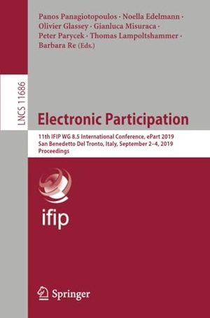 Panagiotopoulos, Panos / Noella Edelmann et al (Hrsg.). Electronic Participation - 11th IFIP WG 8.5 International Conference, ePart 2019, San Benedetto Del Tronto, Italy, September 2¿4, 2019, Proceedings. Springer International Publishing, 2019.