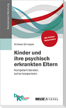 Kinder und ihre psychisch erkrankten Eltern
