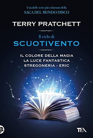 Pratchett, Terry. Il ciclo di scuotivento: Il colore della magia-La luce fantastica-Stregoneria-Eric. TEA, 2023.