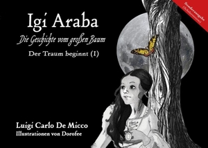 De Micco, Luigi Carlo. IGI ARABA - Schülerversion - Die Geschichte vom großen Baum Teil I. Books on Demand, 2011.