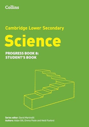 Foxford, Heidi / Emma Poole. Cambridge Lower Secondary Science Progress Student's Book: Stage 8. HarperCollins UK, 2024.