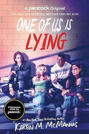 McManus, Karen M.. One of Us Is Lying (TV Series Tie-In Edition). Random House Children's Books, 2021.