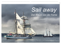 Sail away (Wandkalender 2025 DIN A2 quer), CALVENDO Monatskalender