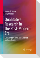 Qualitative Research in the Post-Modern Era