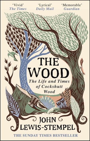 Lewis-Stempel, John. The Wood - The  Life & Times of Cockshutt Wood. Transworld Publishers Ltd, 2019.