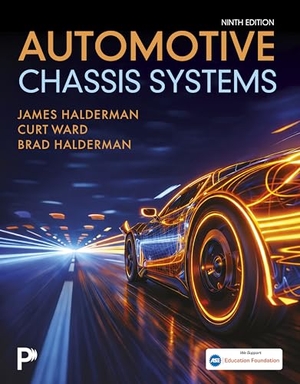Halderman, James / Ward, Curt et al. Automotive Chassis Systems. Pearson Education, 2026.