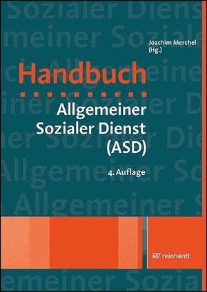 Merchel, Joachim (Hrsg.). Handbuch Allgemeiner Sozialer Dienst (ASD). Reinhardt Ernst, 2023.