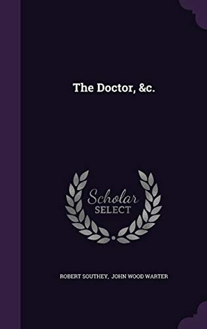 Southey, Robert. The Doctor, &c.. Touchladybirdlucky Studios, 2015.