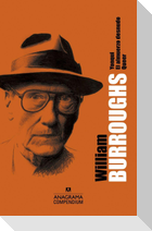 William S. Burroughs : Yonqui ; El almuerzo desnudo; Queer
